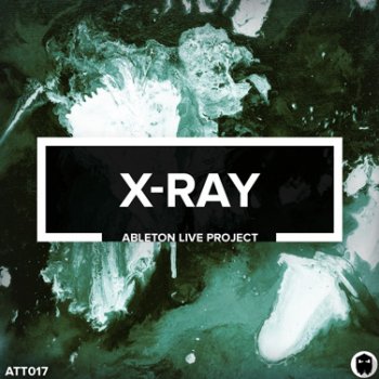Проект Audiotent X-Ray Ableton Live Template