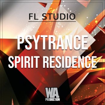 Проект W.A. Production Psytrance Spirit Residence FL Studio Template