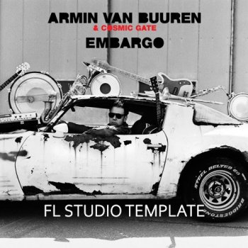 Проект COLOVE Armin van Buuren and Cosmic Gate Embargo (FL Studio 12 Melody Remake)