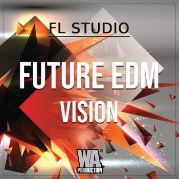 Проект W.A. Production Future EDM Vision