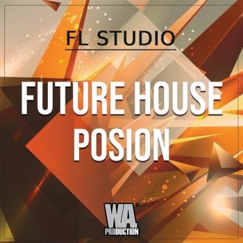 Проект W.A. Production Future House Poison FL Studio Template