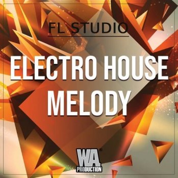 Проект W.A. Production Electro House Melody