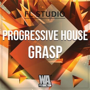 Проект W.A. Production Progressive House Grasp FL Studio Template