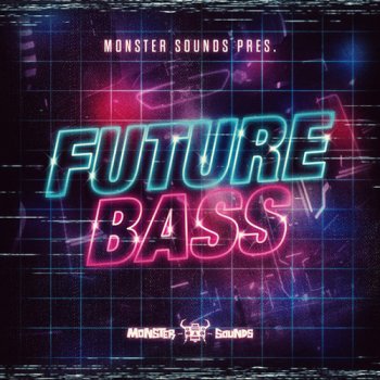 Сэмплы Monster Sounds Present Future Bass