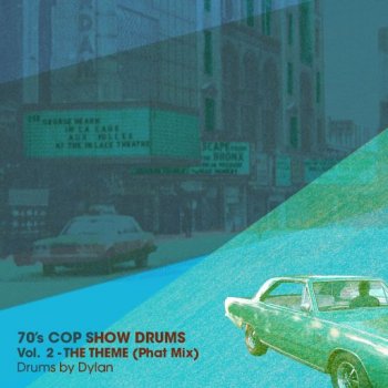 Сэмплы Dylan Wissing 70's COP SHOW DRUMS Vol. 2 The Theme Phat Mix