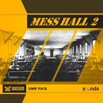 Сэмплы Freddie Bruno Mess Hall 2