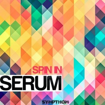Сэмплы и пресеты - Sympthom Spin In Serum