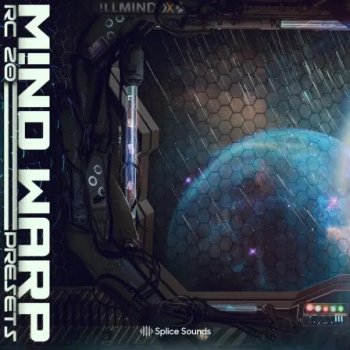 Пресеты Splice Sounds !LLMIND - M!ND WARP RC-20 Presets Pack