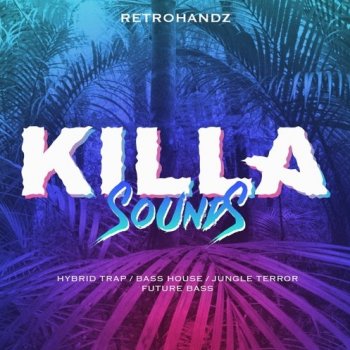 Сэмплы Retrohandz Killa Sounds Gold Edition