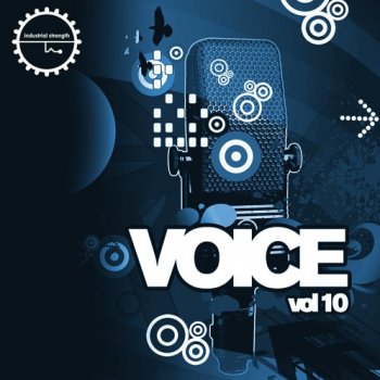 Сэмплы Industrial Strength Voice Vol. 10
