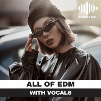 Сэмплы Seven Sounds All Of EDM