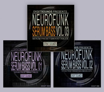 Пресеты Eksit Sounds Neurofunk Serum Bass Volume 1 - 3
