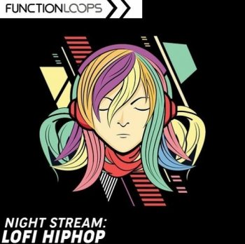 Сэмплы Function Loops - Night Stream - Lo-Fi Hip Hop