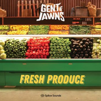 Сэмплы Splice Sounds Gent & Jawns Fresh Produce Sample Pack
