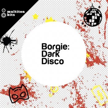 Сэмплы Multiton Bits - Borgie: Dark Disco