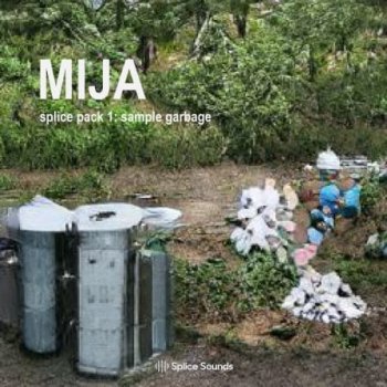 Сэмплы Splice Sounds - Mija Sample Pack 1: Garbage