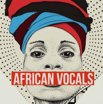 Сэмплы вокала - Rast Sound African Vocals