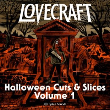 Сэмплы Splice Lovecraft Halloween Cuts And Slices Volume 1