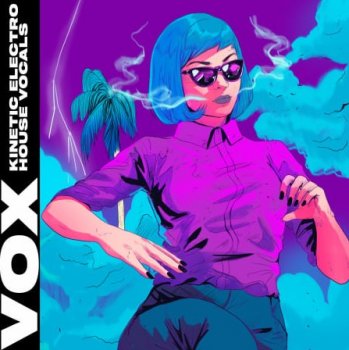 Сэмплы VOX Kinetic Electro House Vocals