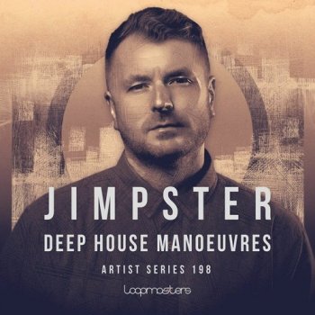 Сэмплы Loopmasters Jimpster Deep House Manoeuvre