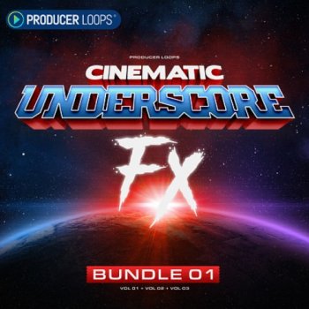 Сэмплы Producer Loops Cinematic Underscore FX Bundle (Vols 1-4)