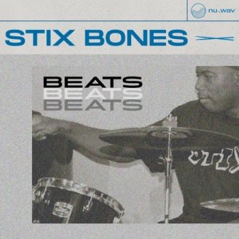 Сэмплы nu.wav Stix Bones and Breaks