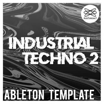 Проект Audioreakt Industrial Techno 2 Ableton Template