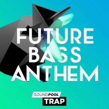 Сэмплы Magix Soundpool Trap Future Bass Anthem