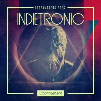 Сэмплы Loopmasters Indietronic