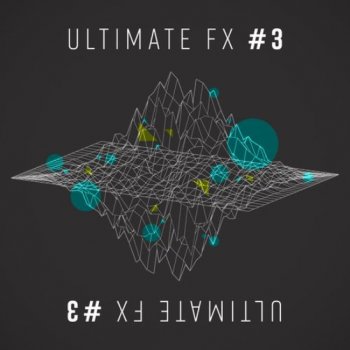 Сэмплы Sonic Academy Ultimate FX 3