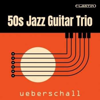Сэмплы Ueberschall 50s Jazz Guitar Trio (Elastik)