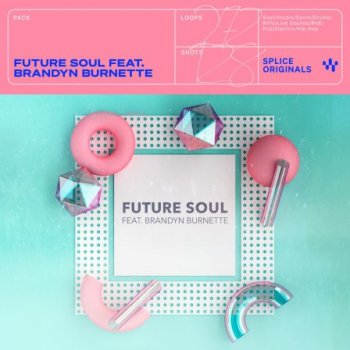 Сэмплы Splice Originals Future Soul feat. Brandyn Burnette