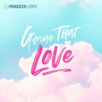 Сэмплы Producer Loops Gimme That Love