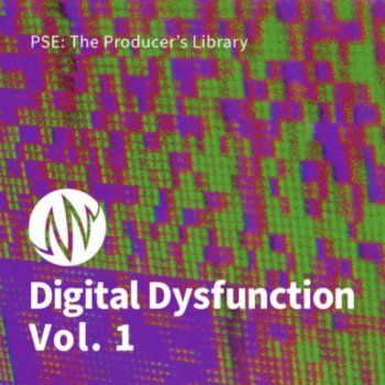 Звуковые эффекты - PSE The Producer's Library Digital Dysfunction Vol. 1