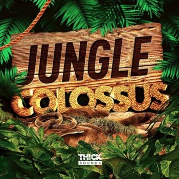 Сэмплы THICK Sounds Jungle Colossus
