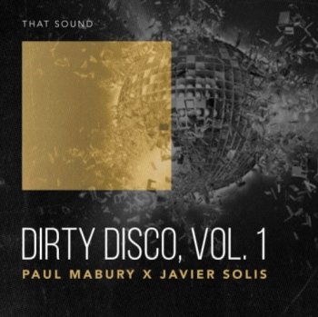Сэмплы ударных - That Sound Dirty Disco Vol. 1