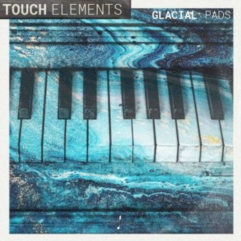 Сэмплы Touch Loops Glacial Pads