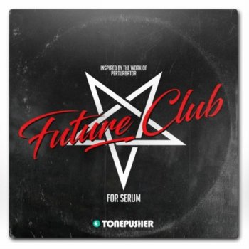 Пресеты Tonepusher - Future Club for Serum