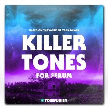 Пресеты Tonepusher - Killer Tones for Serum