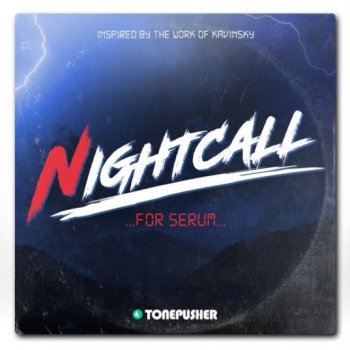 Пресеты Tonepusher - Nightcall for Serum