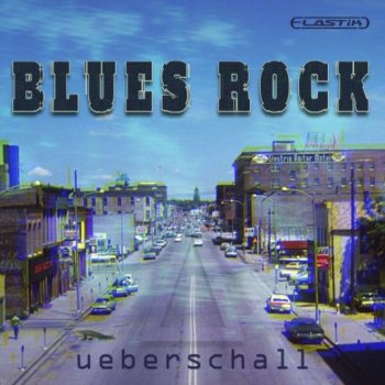 Сэмплы Ueberschall Blues Rock (Elastik)
