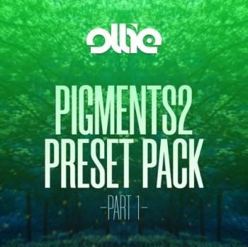 Пресеты Ollie - Arturia Pigments2 Preset Pack Vol.1