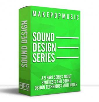 Видео уроки - Make Pop Music Sound Design and Synthesis Series