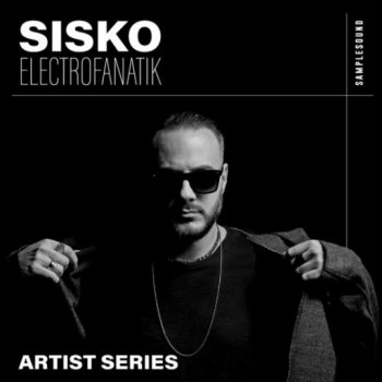 Сэмплы Samplesound Artist Series - Sisko Electrofanatik