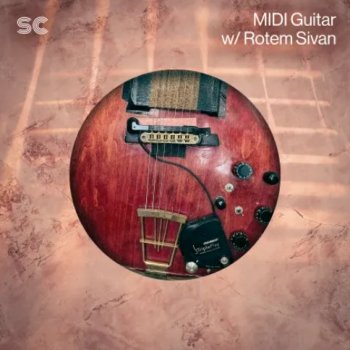Сэмплы Sonic Collective MIDI Guitar with Rotem Sivan