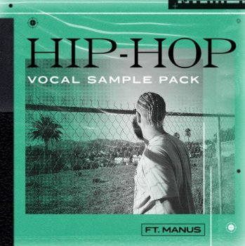 Сэмплы вокала - Lazerdisk Hip Hop Vocal Sample Pack FT. Manus