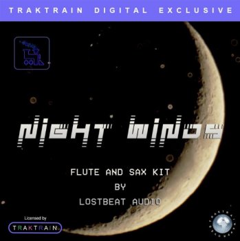 Сэмплы Traktrain Night Winds Flute and Sax Kit by Lostbeat Audio