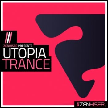Сэмплы Zenhiser Utopia - Trance