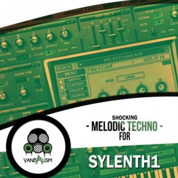 Пресеты Vandalism Shocking Melodic Techno for Sylenth1