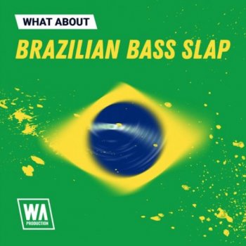Сэмплы W. A Production Brazilian Bass Slap